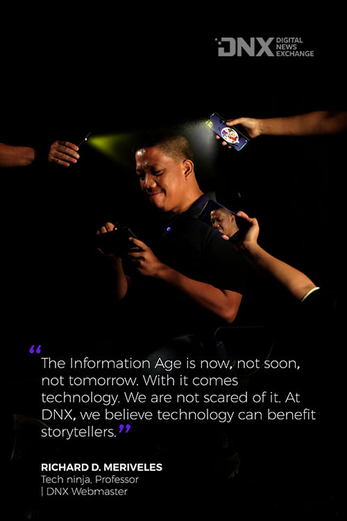 The Information Age is now, not soon, not tomorrow. With it comes technology. We are not scared of it. At DNX, we believe technology can benefit storytellers.